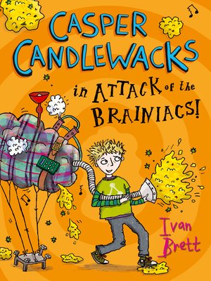 cover image of Casper Candlewacks in the Attack of the Brainiacs!